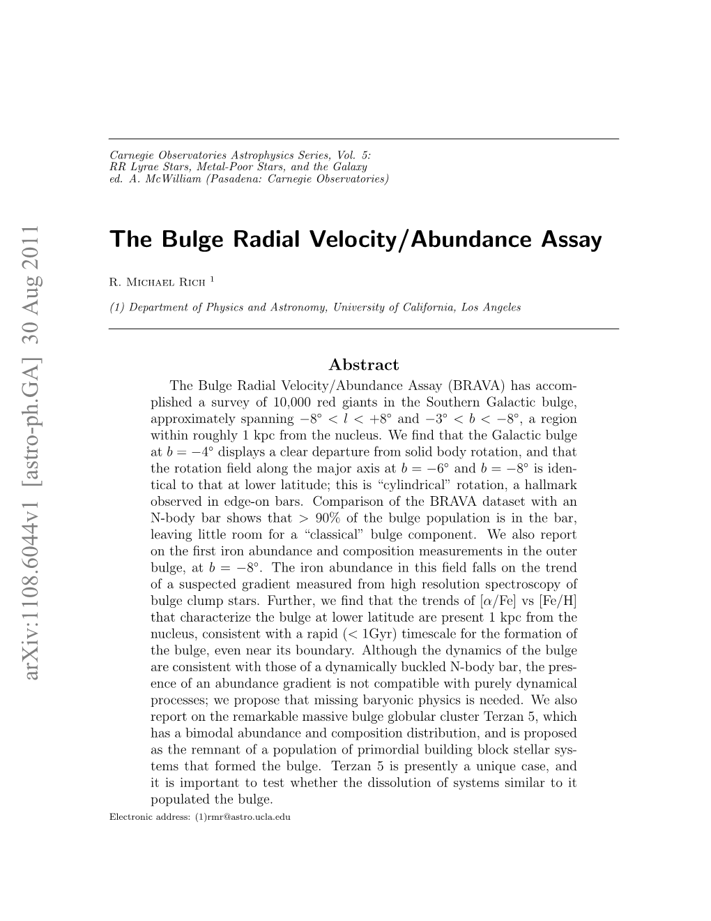 The Bulge Radial Velocity/Abundance Assay Arxiv:1108.6044V1 [Astro-Ph.GA] 30 Aug 2011