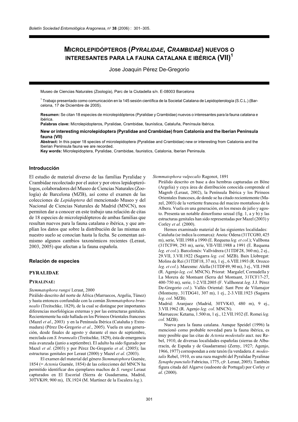 Microlepidópteros (Pyralidae, Crambidae) Nuevos O 1 Interesantes Para La Fauna Catalana E Ibérica (Vii)