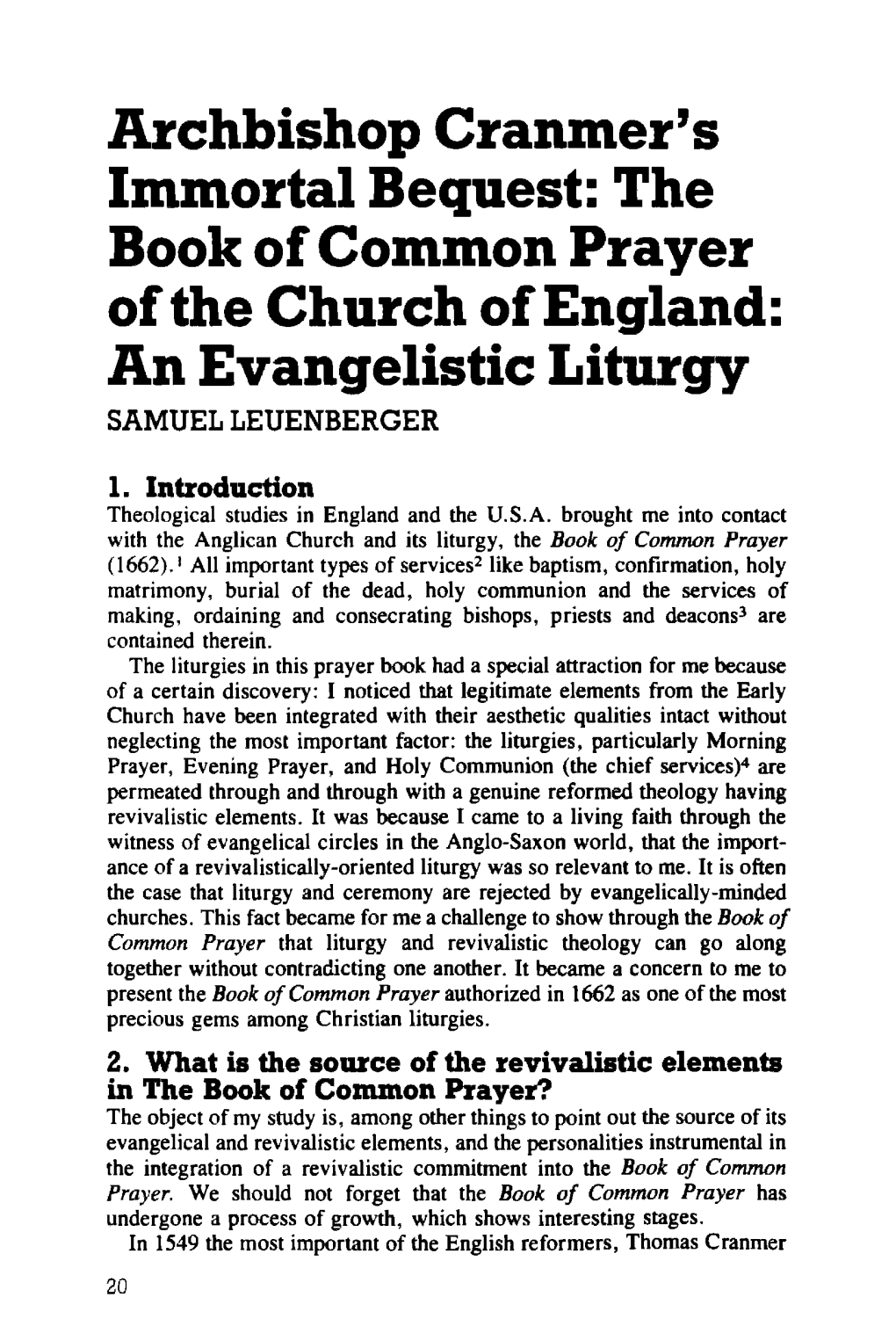 Archbishop Cranmer's Immortal Bequest: the Book of Common Prayer of the Church of England: an Evangelistic Liturgy SAMUEL LEUENBERGER