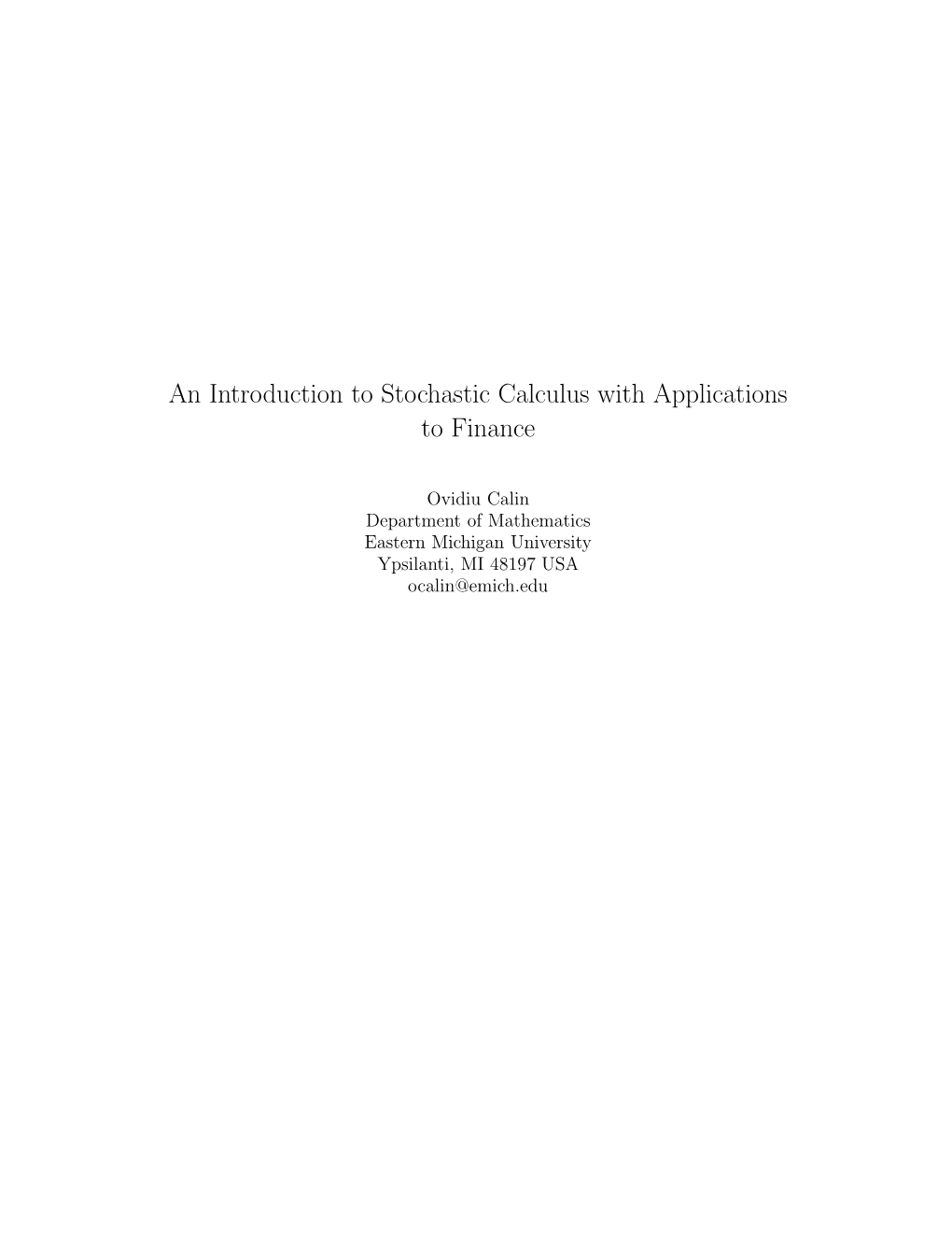 An Introduction to Stochastic Calculus with Applications to Finance