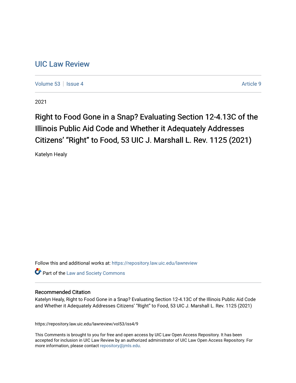 Right to Food Gone in a Snap? Evaluating Section 12-4.13C of the Illinois Public Aid Code and Whether It Adequately Addresses Citizens’ “Right” to Food, 53 UIC J