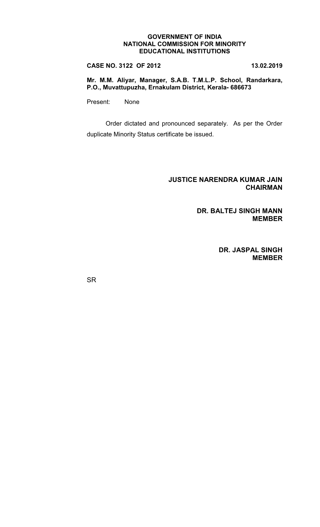 Justice Narendra Kumar Jain Chairman Dr. Baltej Singh