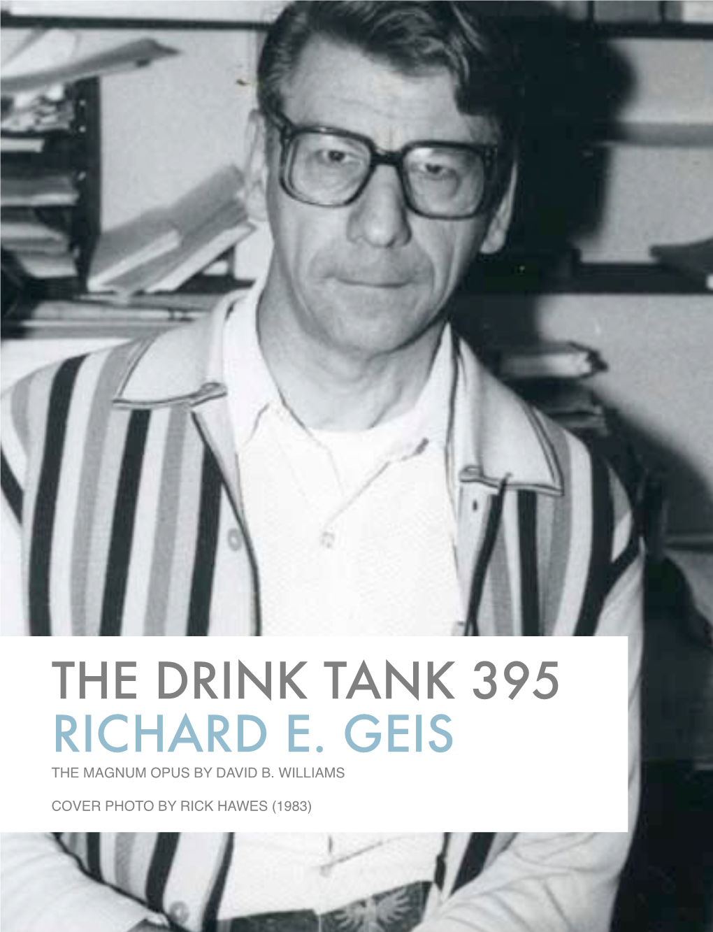 The Drink Tank 395 Richard E. Geis the Magnum Opus by David B