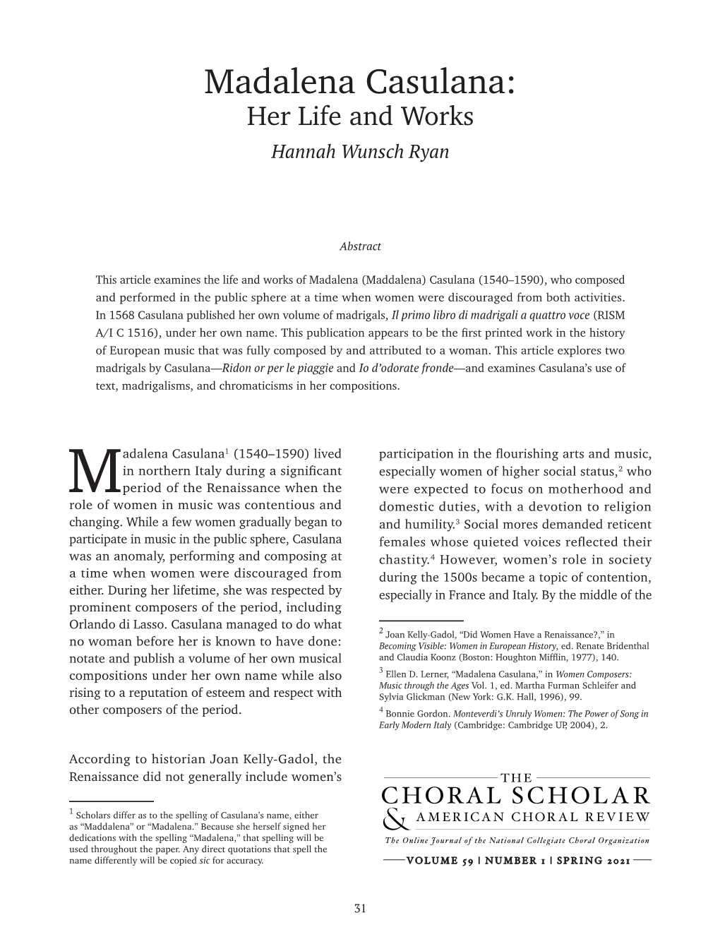 Madalena Casulana: Her Life and Works Hannah Wunsch Ryan