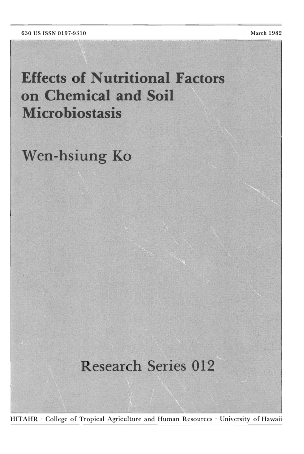 Effects of Nutritional Factors on Chemical and Soil Microbiostasis