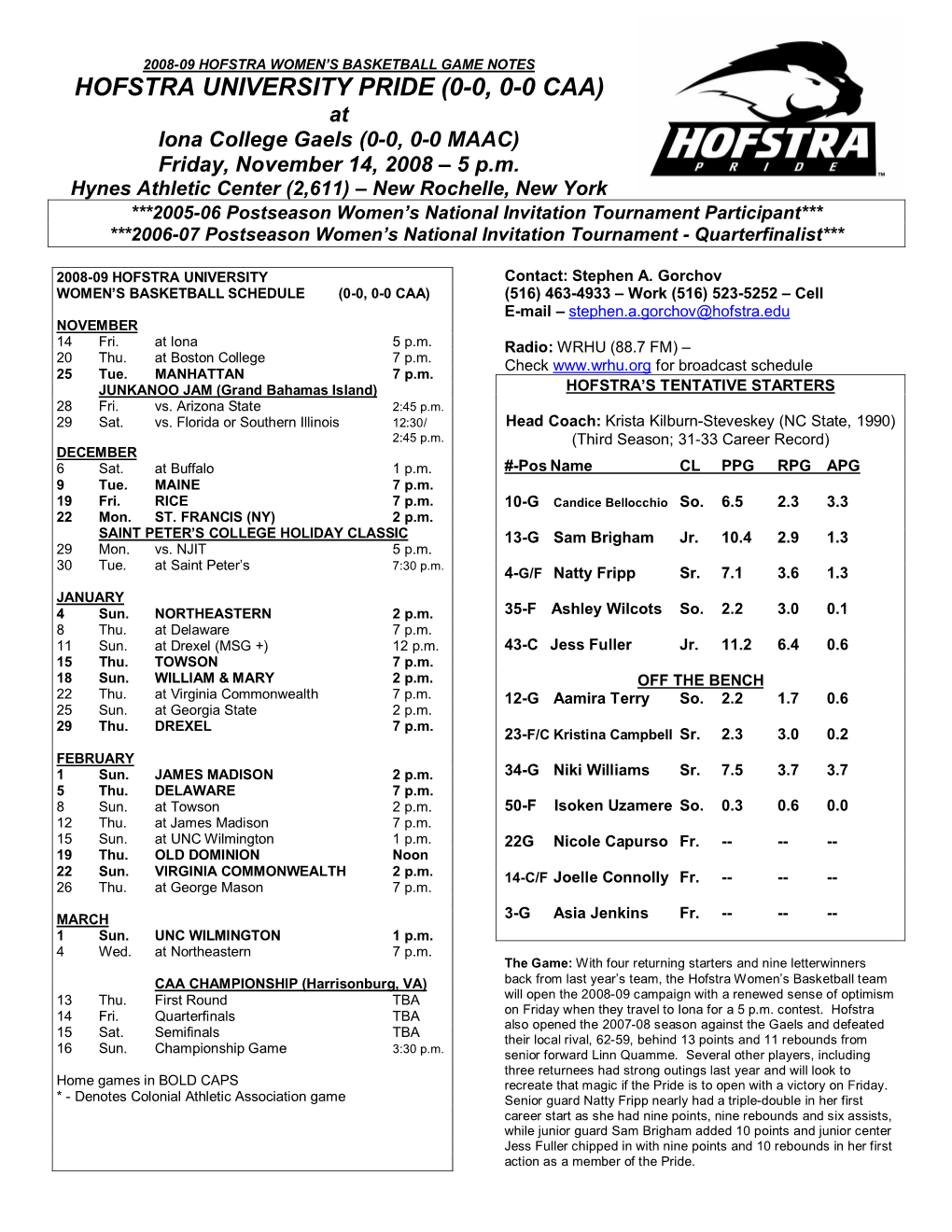 HOFSTRA UNIVERSITY PRIDE (0-0, 0-0 CAA) at Iona College Gaels (0-0, 0-0 MAAC) Friday, November 14, 2008 – 5 P.M