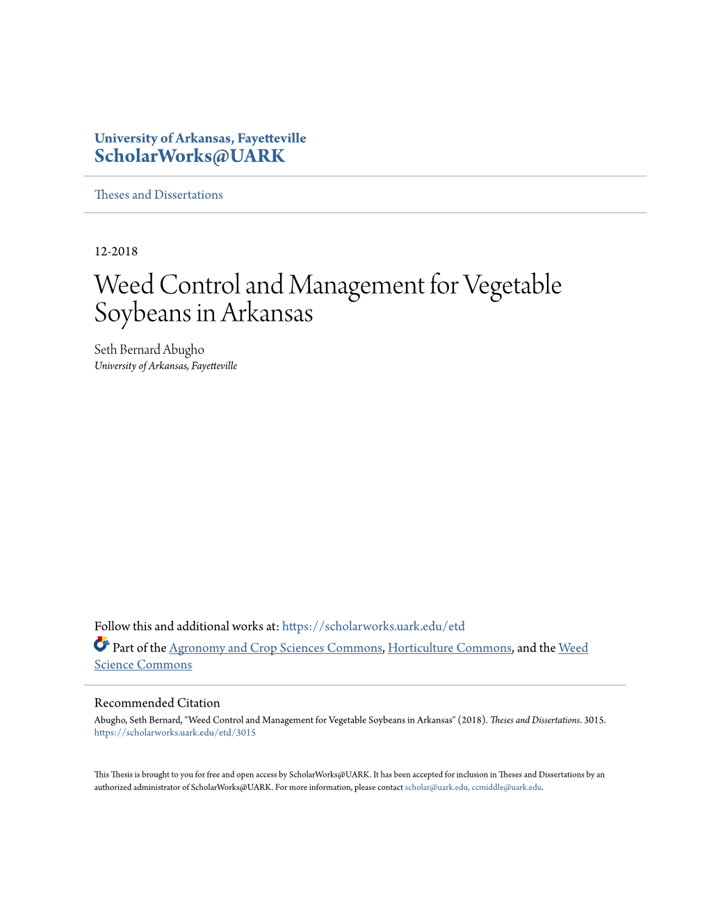 Weed Control and Management for Vegetable Soybeans in Arkansas Seth Bernard Abugho University of Arkansas, Fayetteville