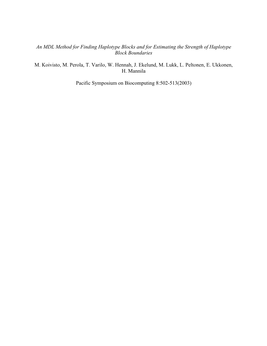 An MDL Method for Finding Haplotype Blocks and for Estimating the Strength of Haplotype Block Boundaries