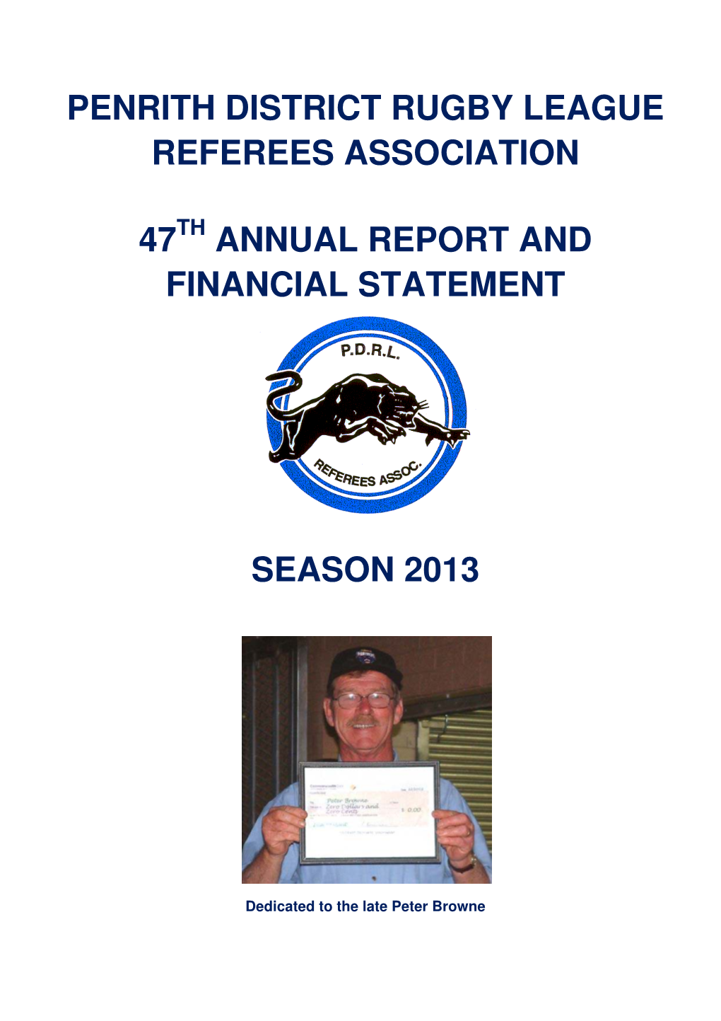 Penrith District Rugby League Referees Association 47 Annual Report and Financial Statement Season 2013