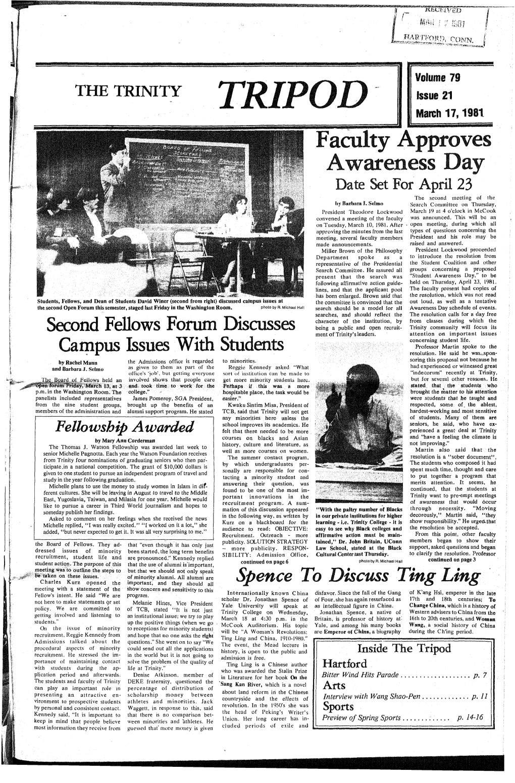 TRIPOD March 17,1981 Faculty Approves Awareness Day Date Set for April 23 the Second Meeting of the by Barbara J