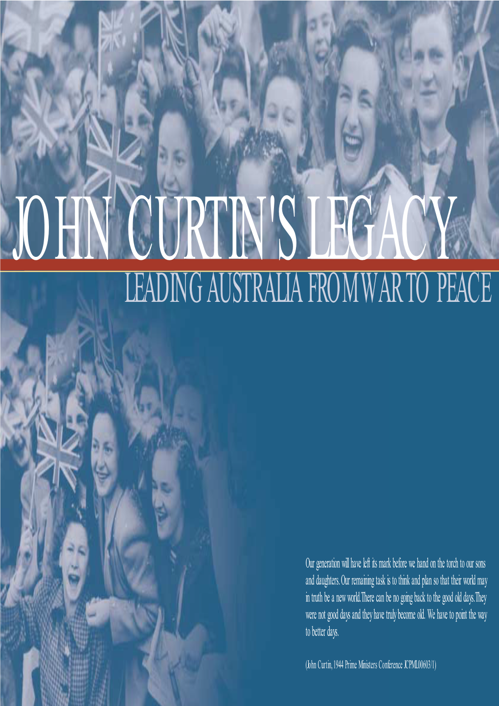 Leading Australia from War to Peace