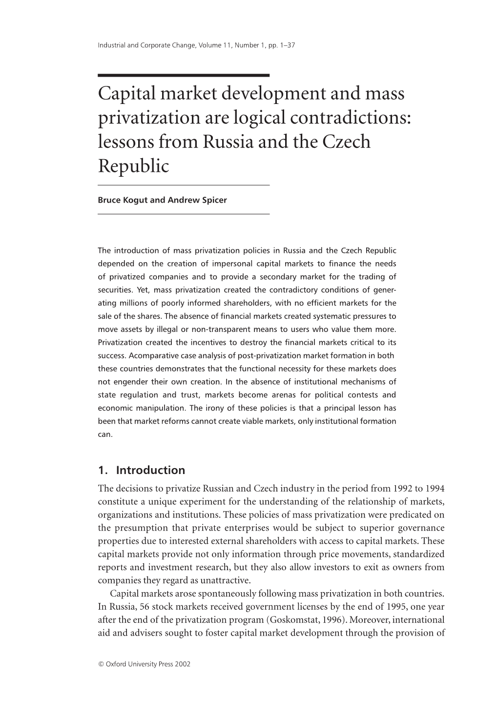 Capital Market Development and Mass Privatization Are Logical Contradictions: Lessons from Russia and the Czech Republic