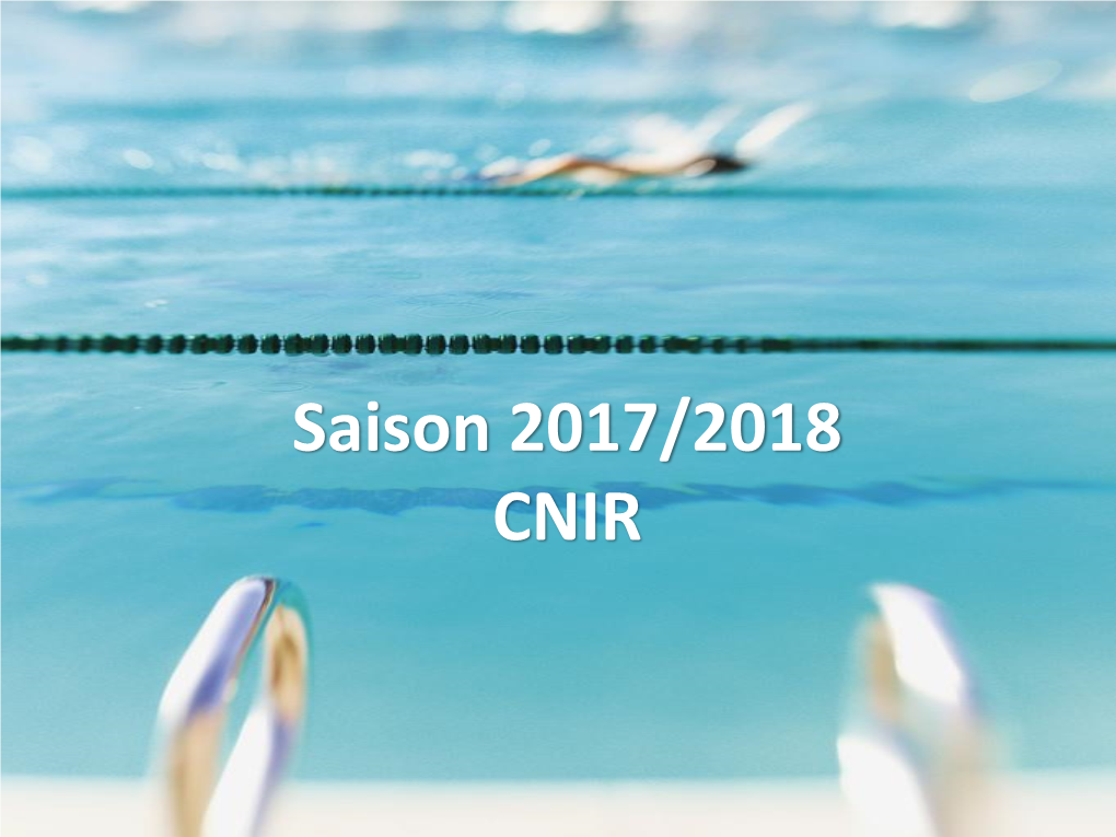 Saison 2017/2018 CNIR Allocution De Bienvenue