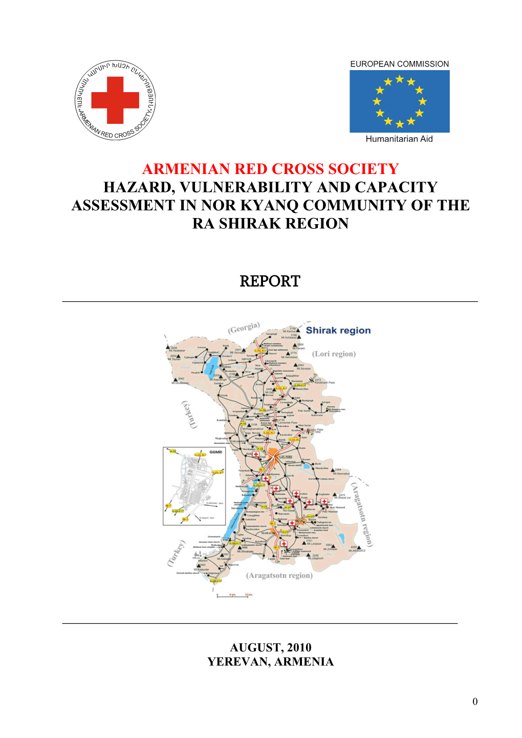 Armenian Red Cross Society Hazard, Vulnerability and Capacity Assessment in Nor Kyanq Community of the Ra Shirak Region