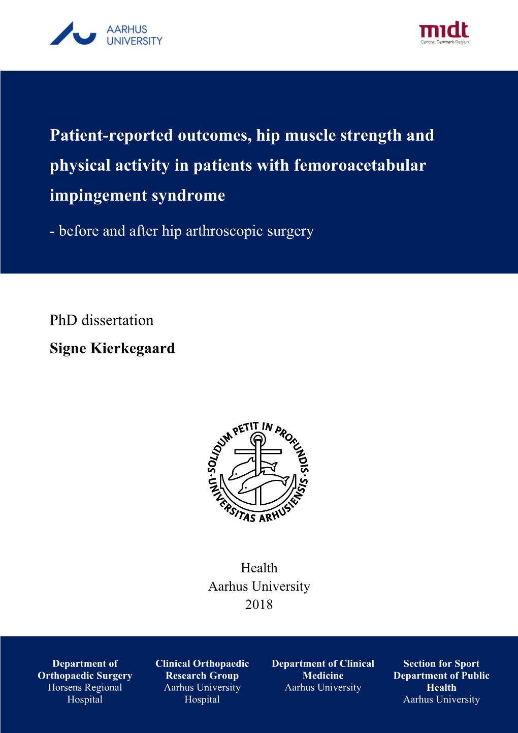 Patient-Reported Outcomes, Hip Muscle Strength and Physical Activity in Patients with Femoroacetabular Impingement Syndrome