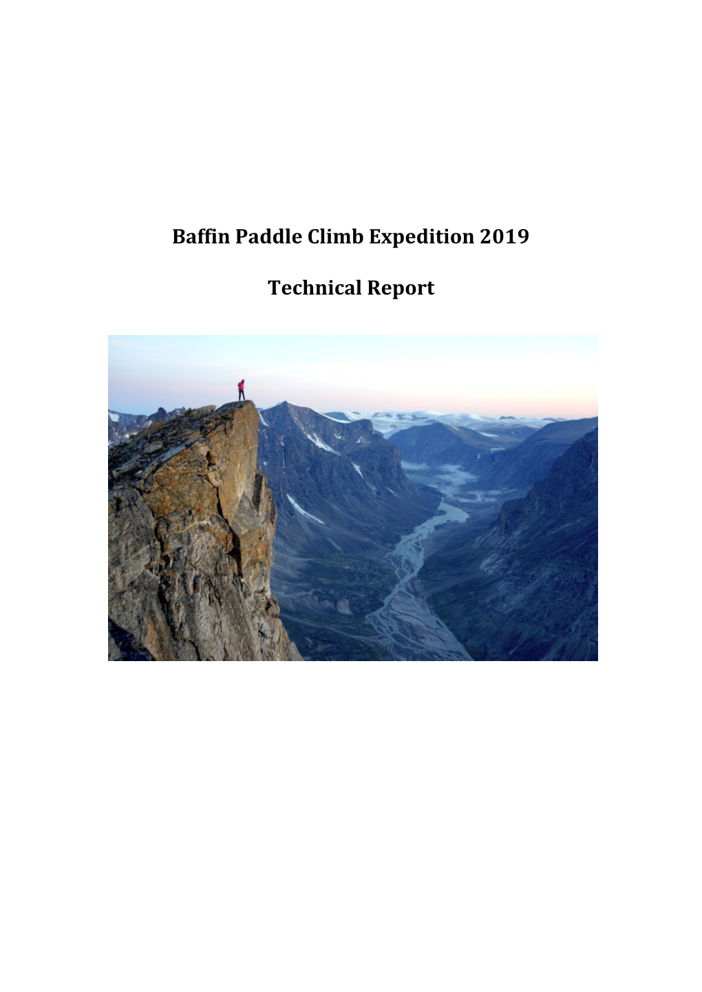 Baffin Paddle Climb Expedition 2019 Technical Report