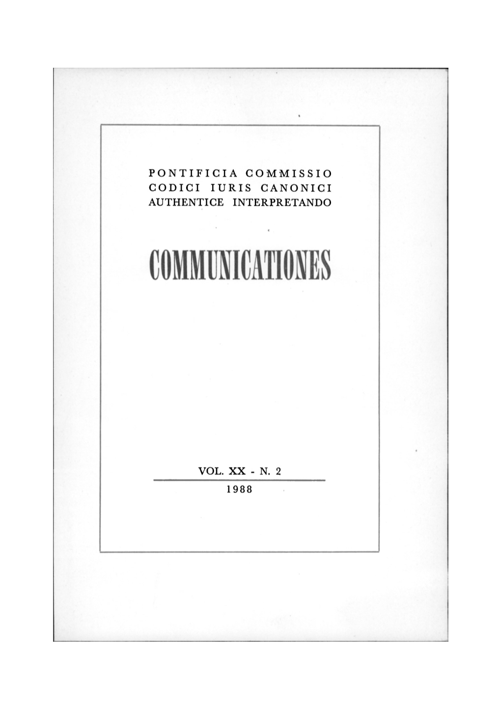 N. 2 1988 Commmicationes Pontificia Commissio Codici Iuris Canonici Authentice Interpretando