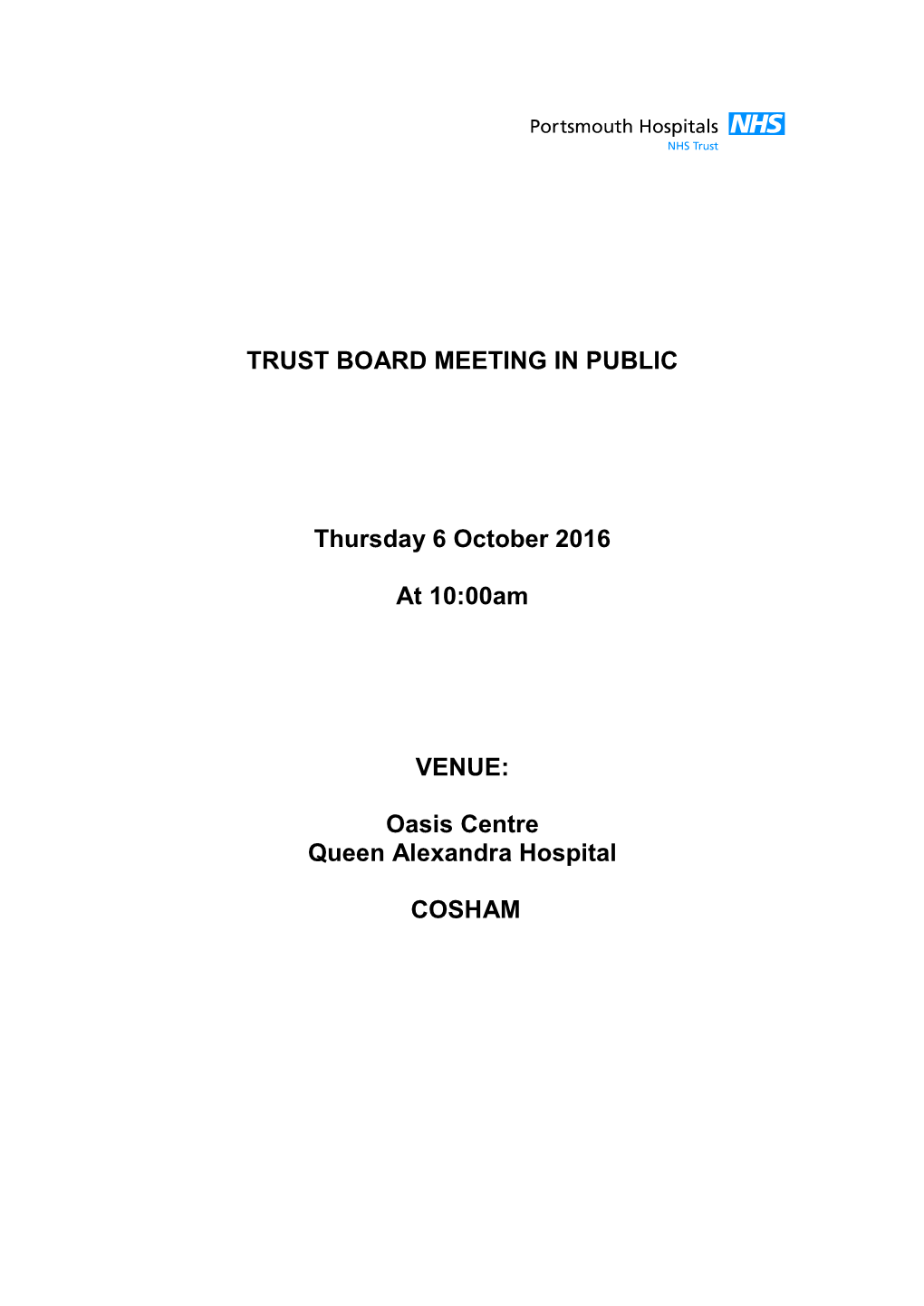 TRUST BOARD MEETING in PUBLIC Thursday 6 October 2016 at 10