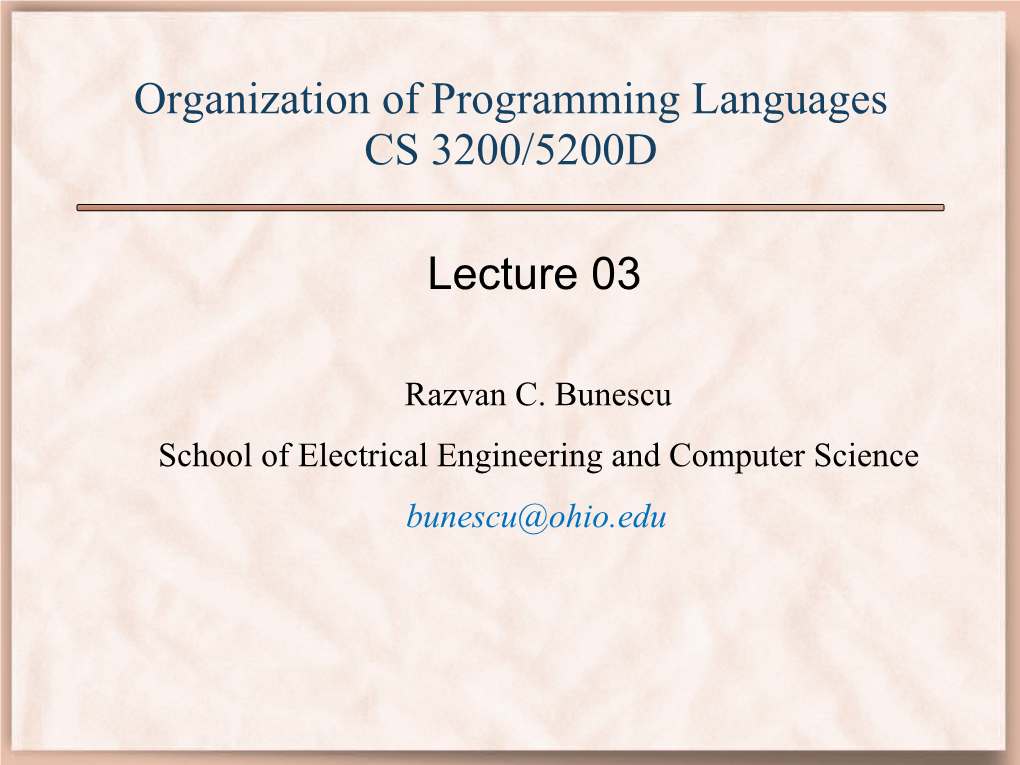 Organization of Programming Languages CS 3200/5200D