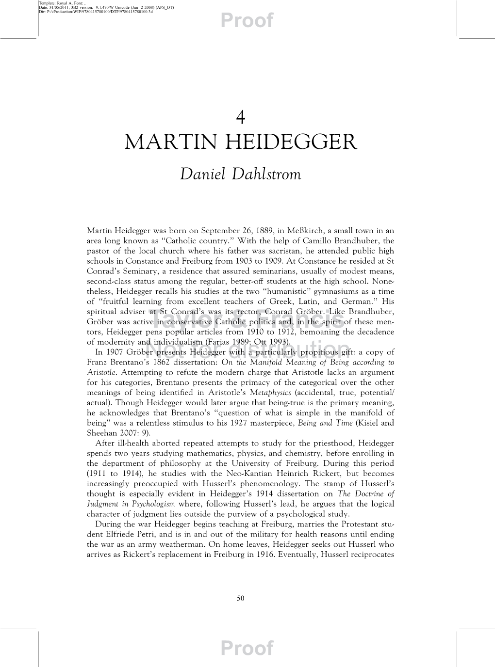 MARTIN HEIDEGGER Daniel Dahlstrom