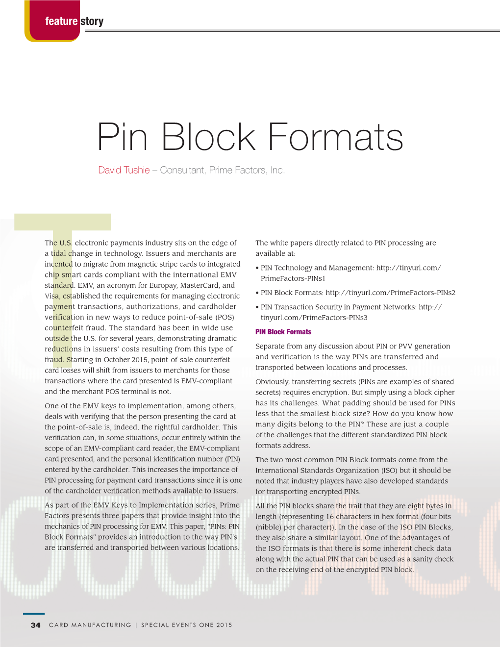 Pin Block Formats David Tushie – Consultant, Prime Factors, Inc