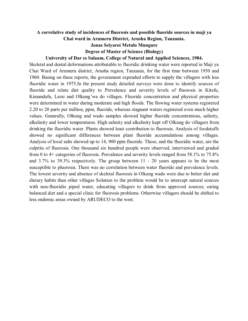 A Correlative Study of Incidences of Fluorosis and Possible Fluoride Sources in Maji Ya Chai Ward in Arumeru District, Arusha Region, Tanzania