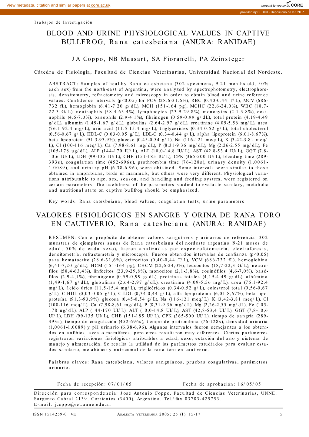 BLOOD and URINE PHYSIOLOGICAL VALUES in CAPTIVE BULLFROG, Rana Catesbeiana (ANURA: RANIDAE)