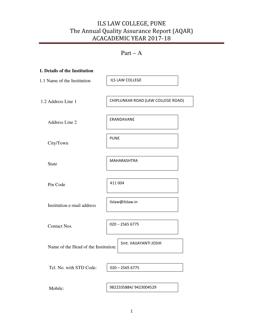 ILS LAW COLLEGE, PUNE the Annual Quality Assurance Report (AQAR) ACACADEMIC YEAR 2017-18 Part