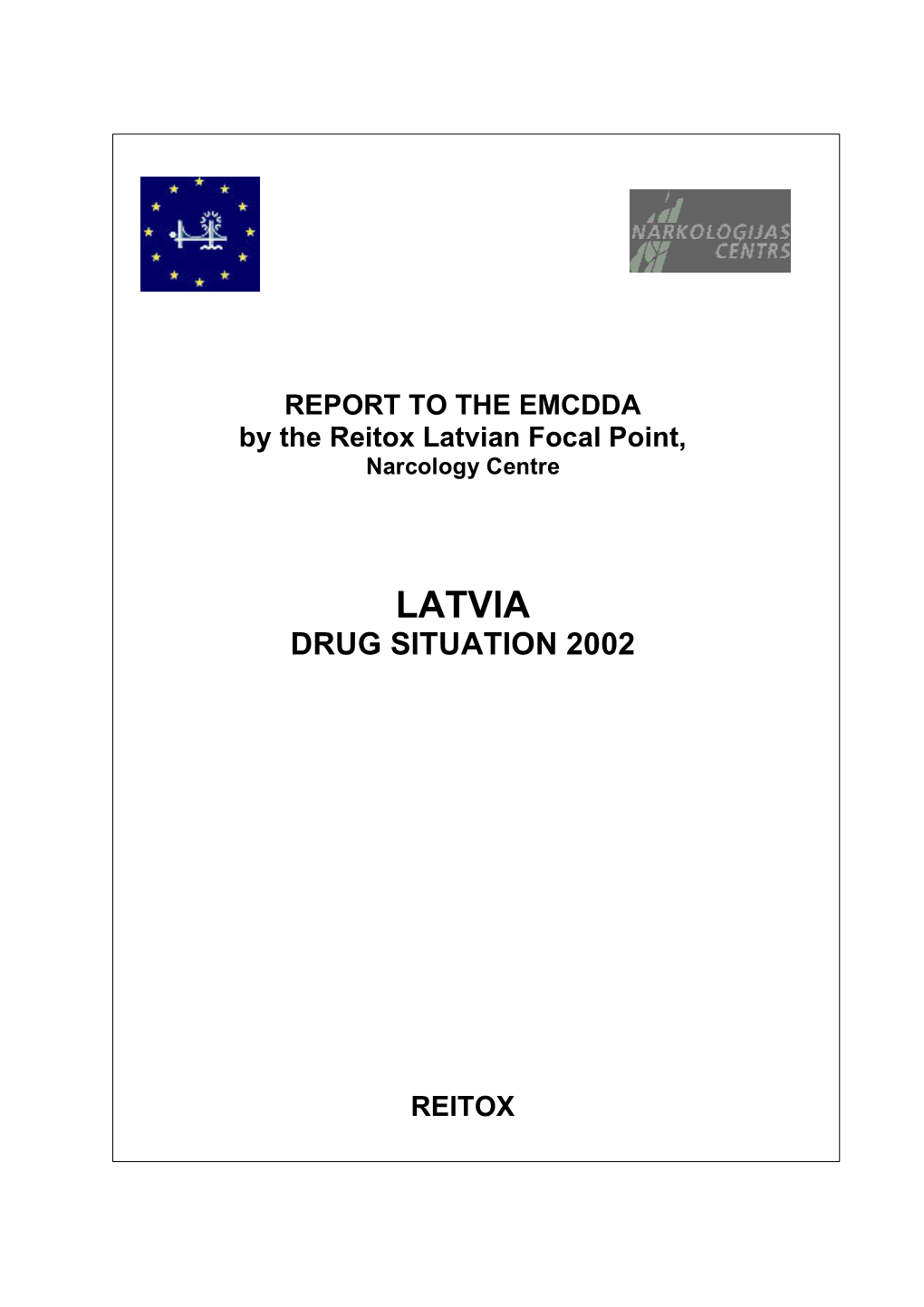 Latvla DRUG SITUATION 2002