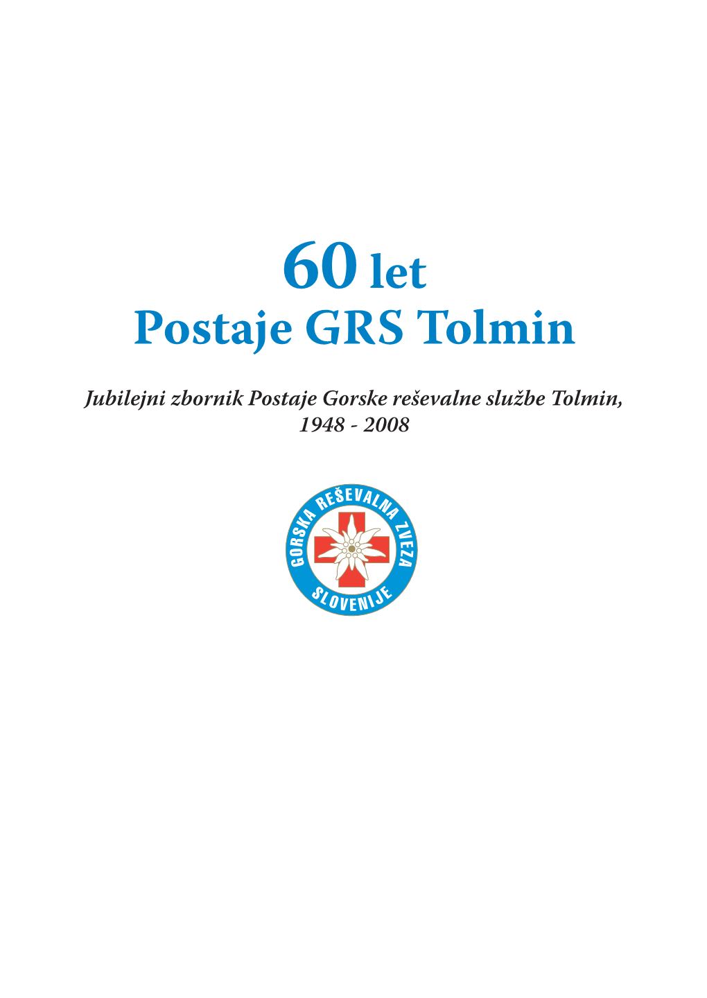 60Let Postaje GRS Tolmin