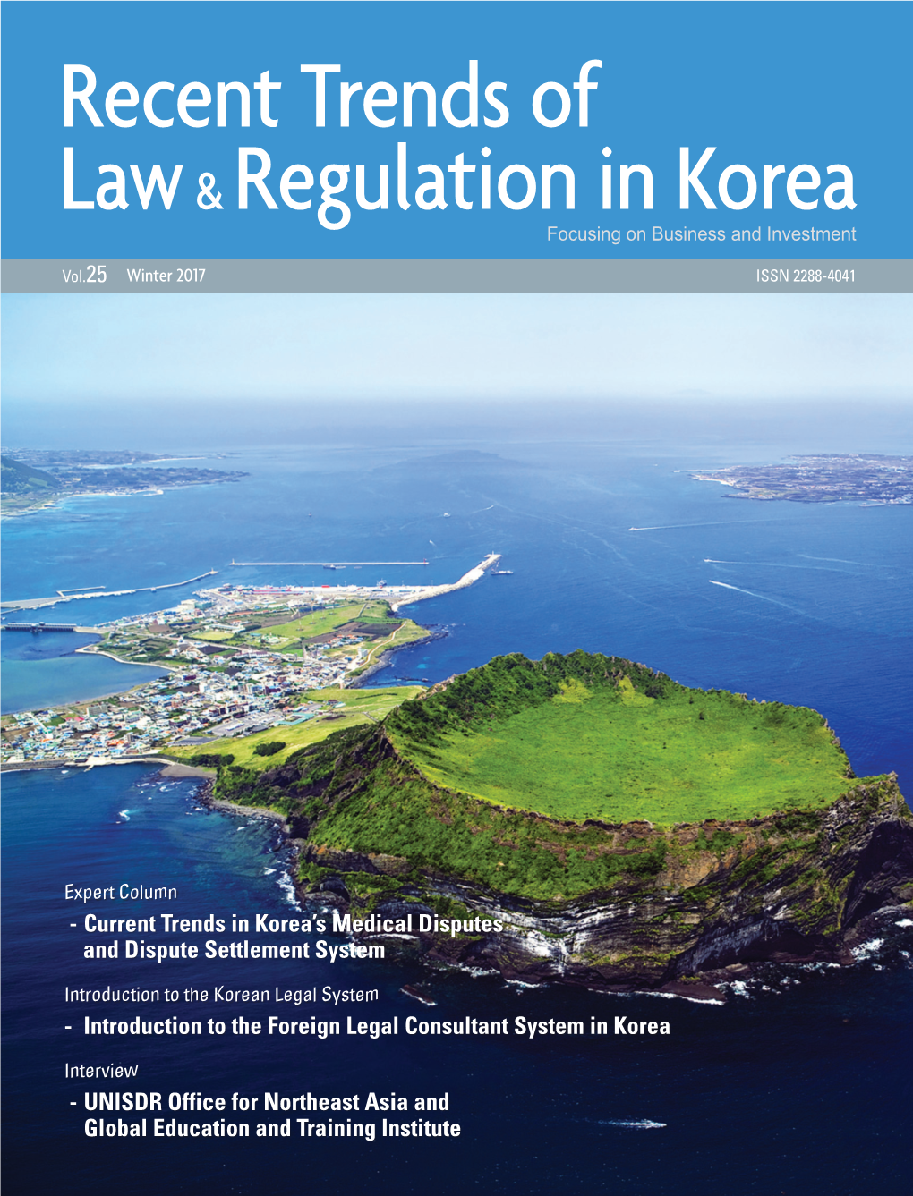 Recent Trends of Law&Regulation in Korea