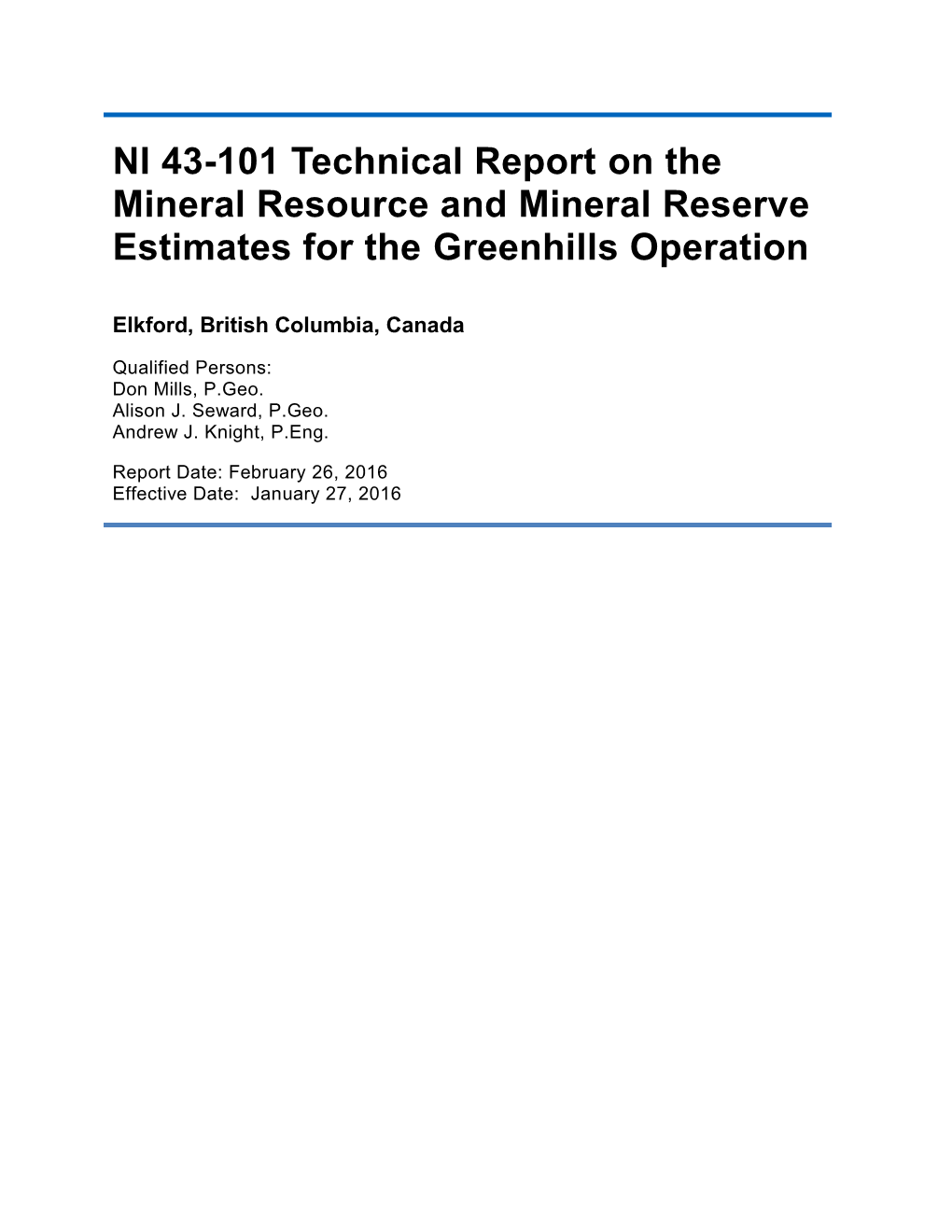 NI 43-101 Technical Report on the Mineral Resource and Mineral Reserve Estimates for the Greenhills Operation