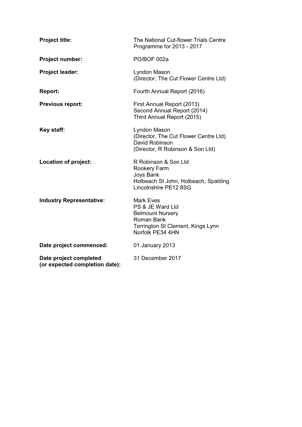 Project Title: the National Cut-Flower Trials Centre Programme for 2013 - 2017