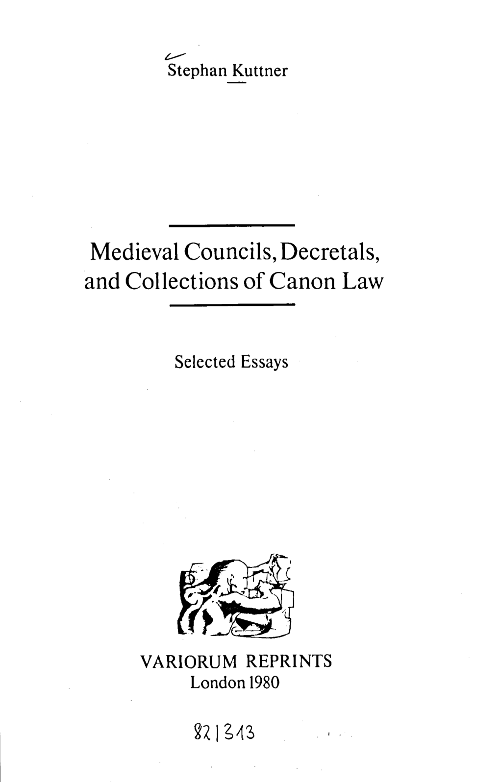 Medieval Councils, Decretals, and Collections of Canon Law