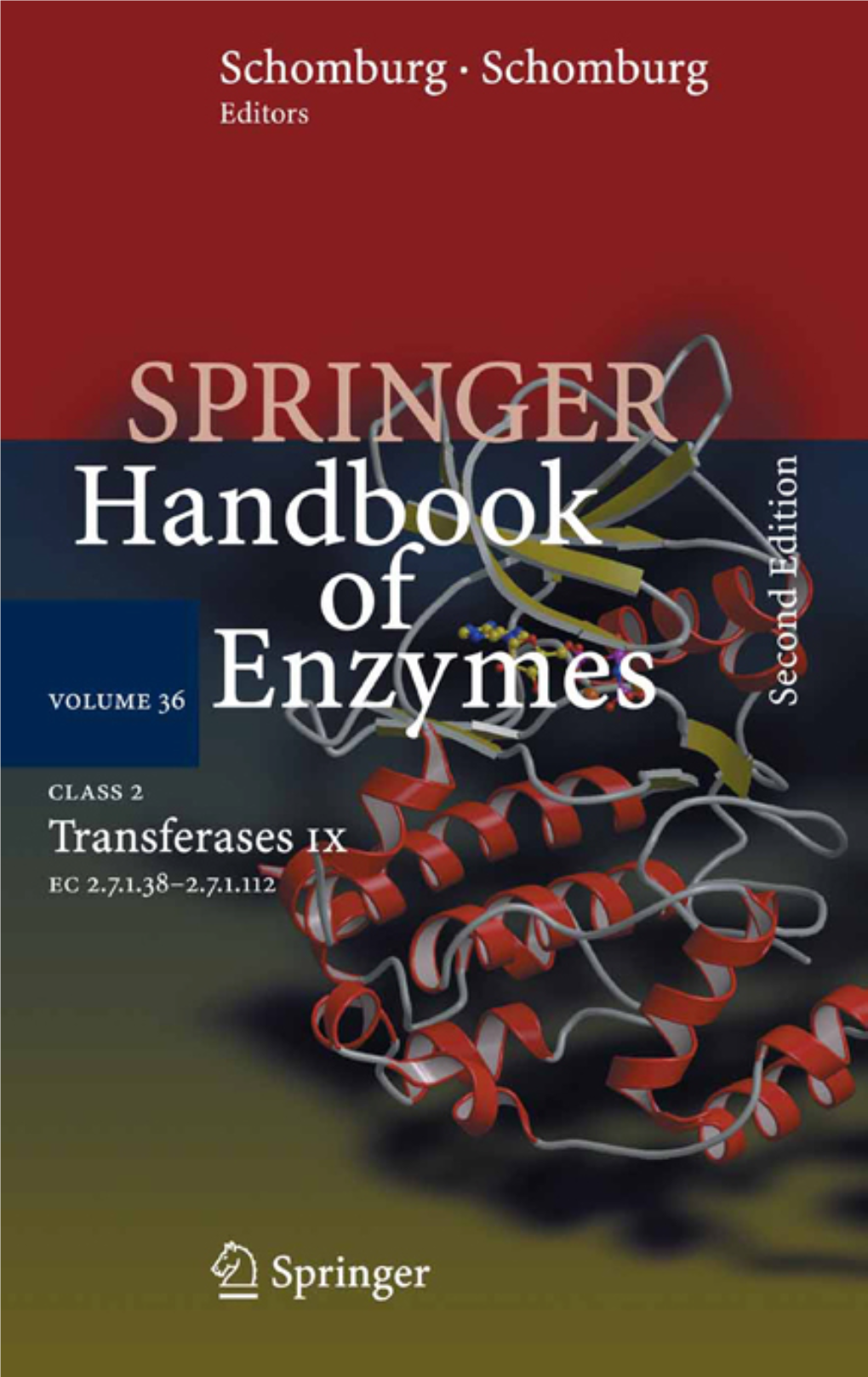 Springer Handbook of Enzymes Volume 36 Dietmar Schomburg and Ida Schomburg (Eds.)