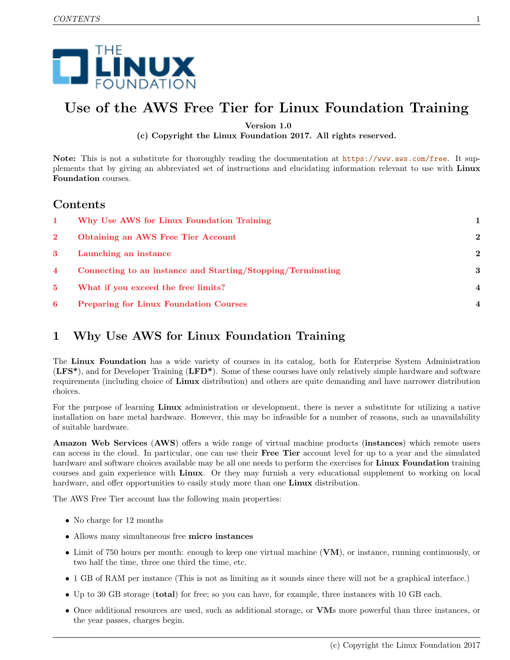 Use of the AWS Free Tier for Linux Foundation Training Version 1.0 (C) Copyright the Linux Foundation 2017