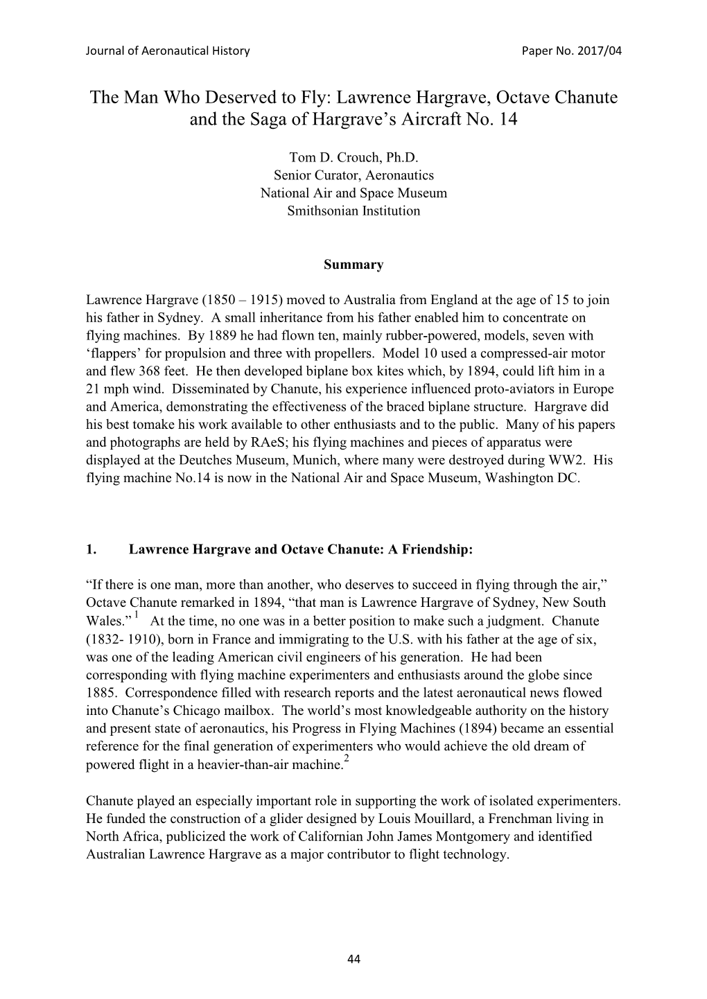 The Man Who Deserved to Fly: Lawrence Hargrave, Octave Chanute and the Saga of Hargrave’S Aircraft No