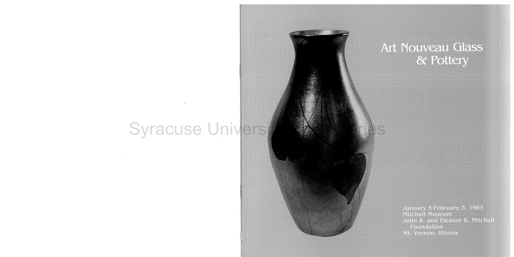 Syracuse University Art Galleries Art Nouveau Glass & Pottery from the Syracuse University Art Collections Syracuse University Art Galleries