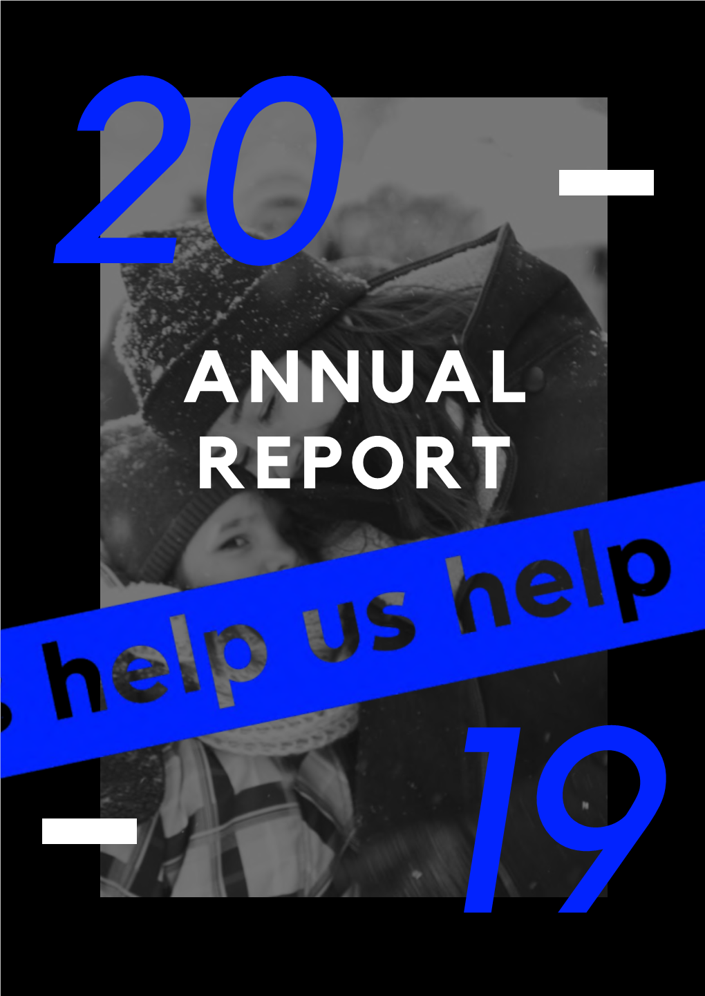 ANNUAL REPORT 19 Our Mission