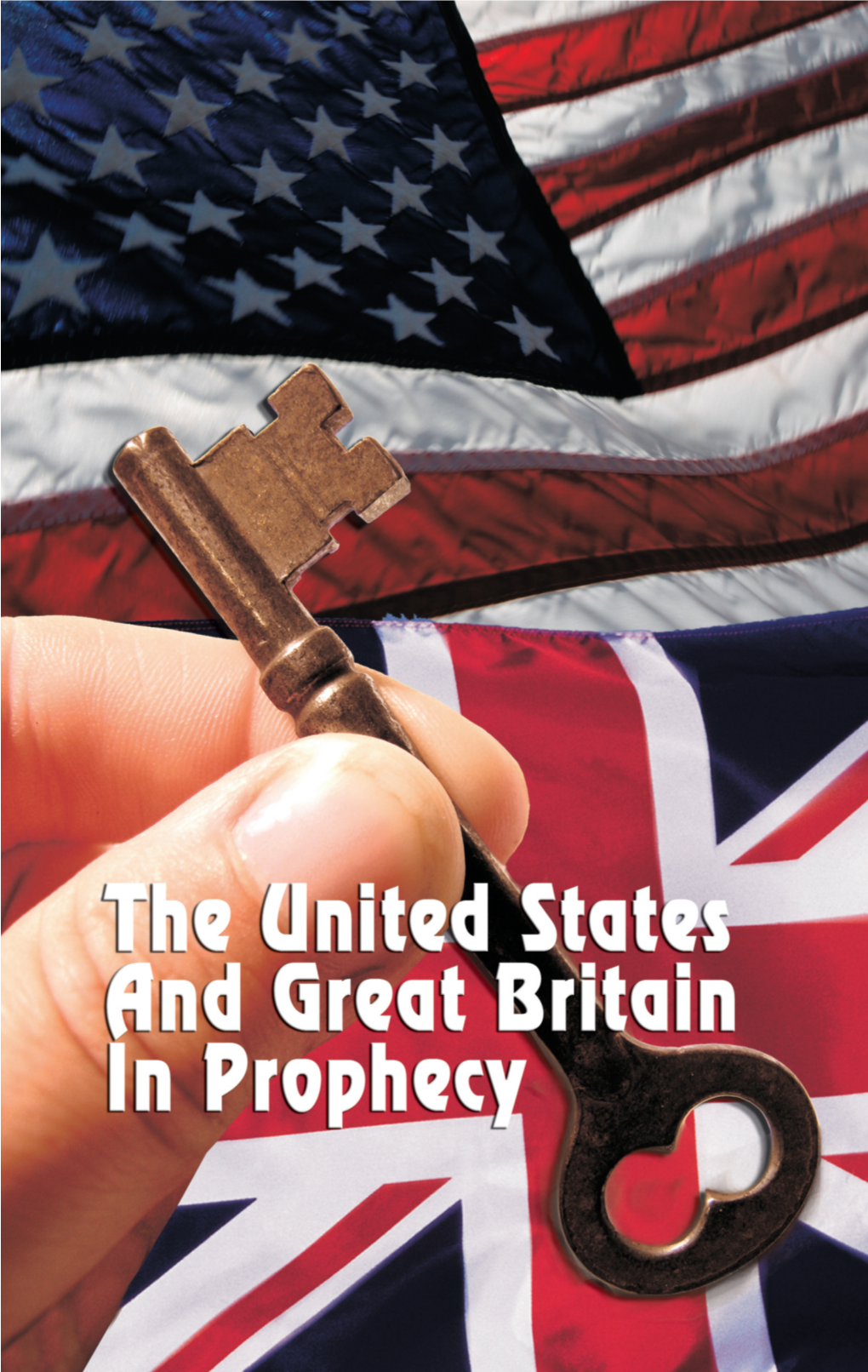The United States and Great Britain in Prophecy by John H