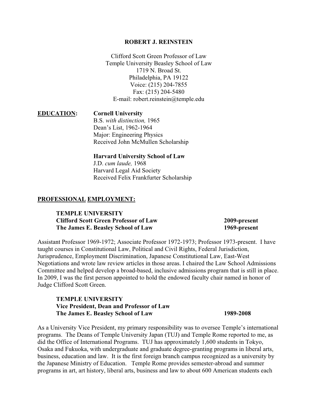 ROBERT J. REINSTEIN Clifford Scott Green Professor of Law Temple University Beasley School of Law 1719 N. Broad St. Philadelphia