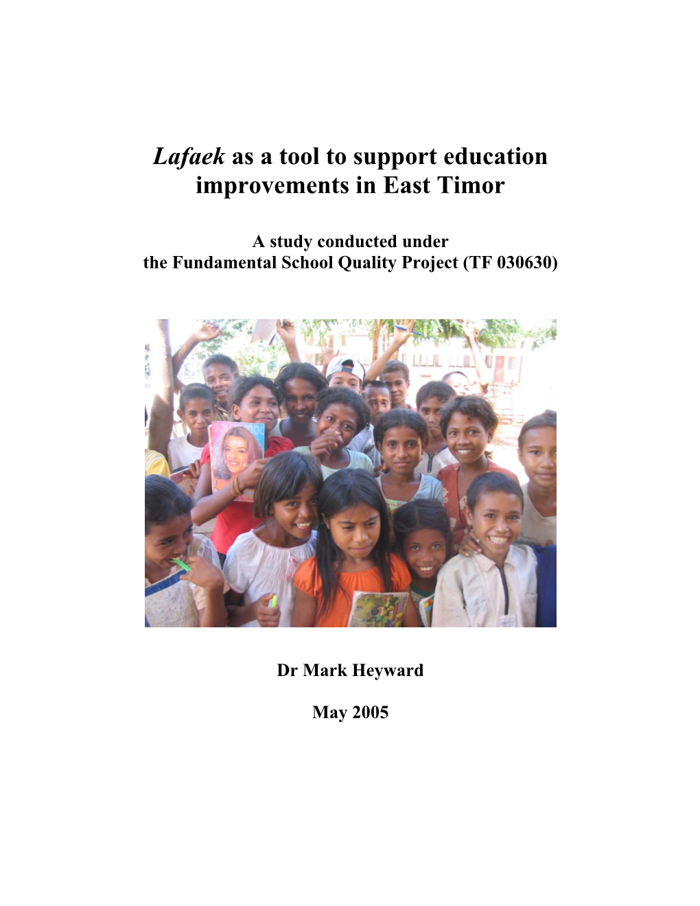 Lafaek As a Tool to Support Education Improvements in East Timor