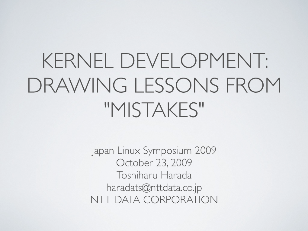 Kernel Development: Drawing Lessons from "Mistakes"