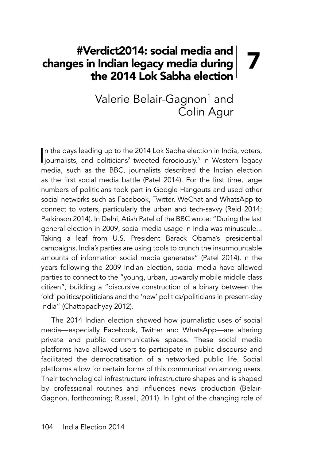 Verdict2014: Social Media and Changes in Indian Legacy Media During the 2014 Lok Sabha Election Valerie Belair-Gagnon1 and Coli