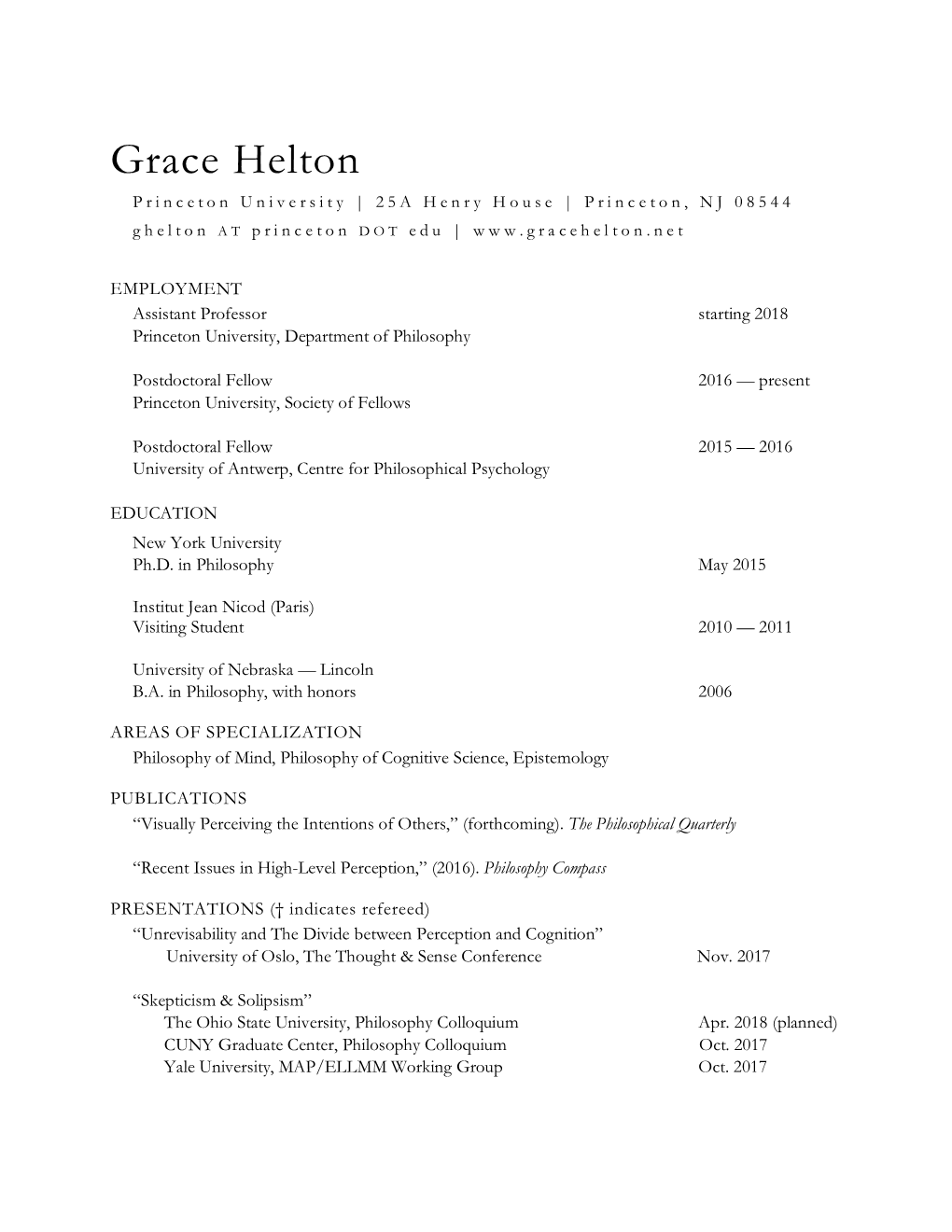 Grace Helton Princeton University | 25A Henry House | Princeton, NJ 08544 Ghelton at Princeton DOT Edu |