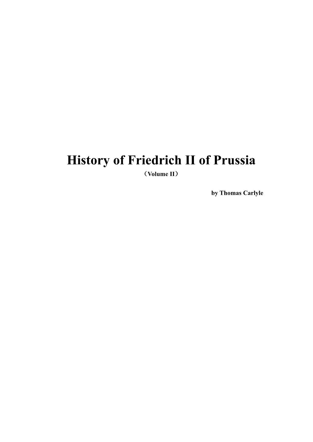 History of Friedrich II of Prussia （Volume II）