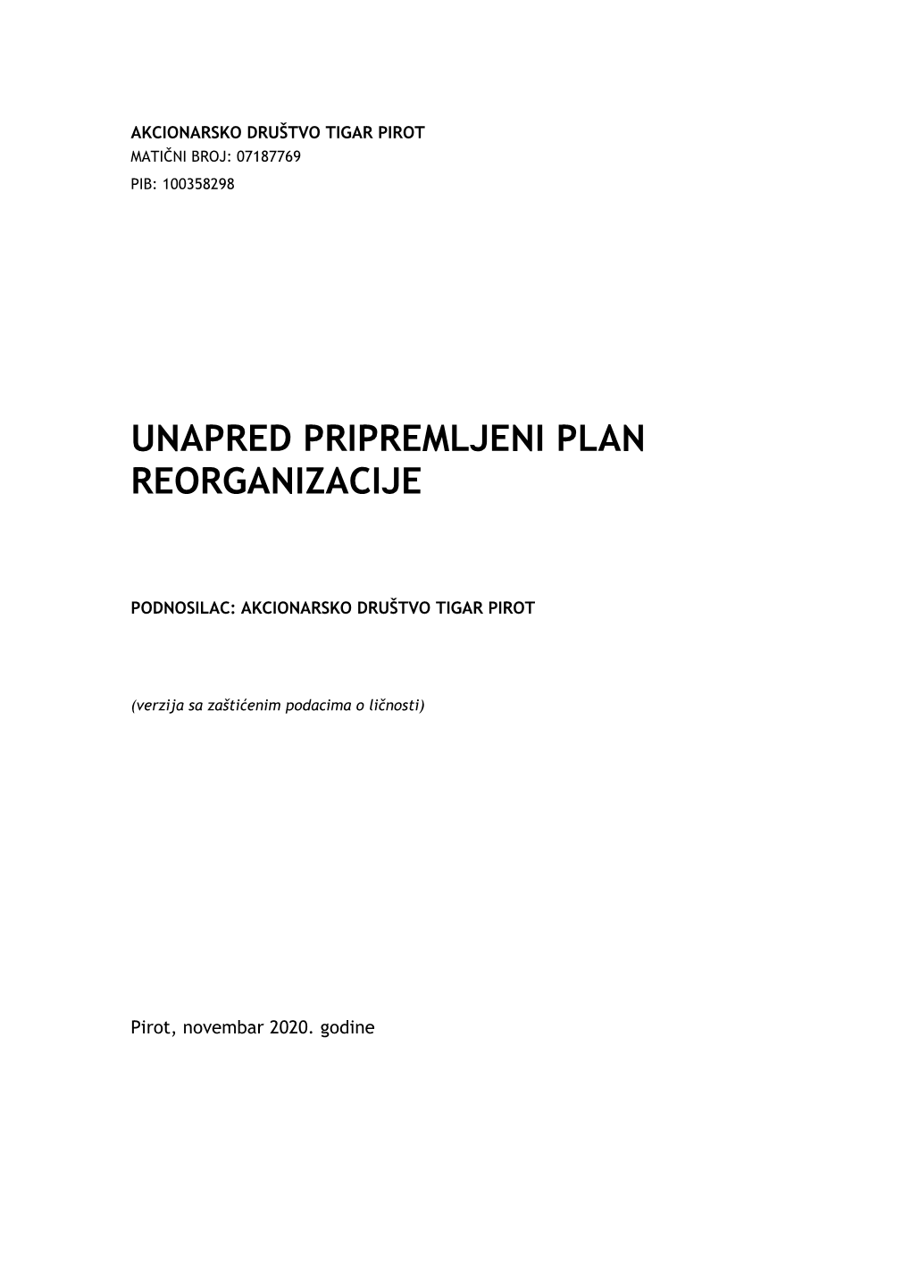 Akcionarsko Društvo Tigar Pirot Matični Broj: 07187769 Pib: 100358298