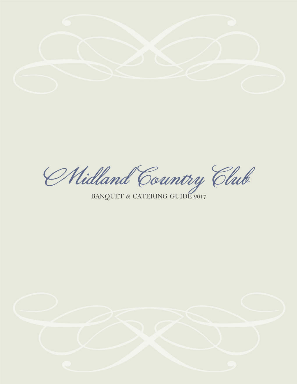 Midland Country Club BANQUET & CATERING GUIDE 2017