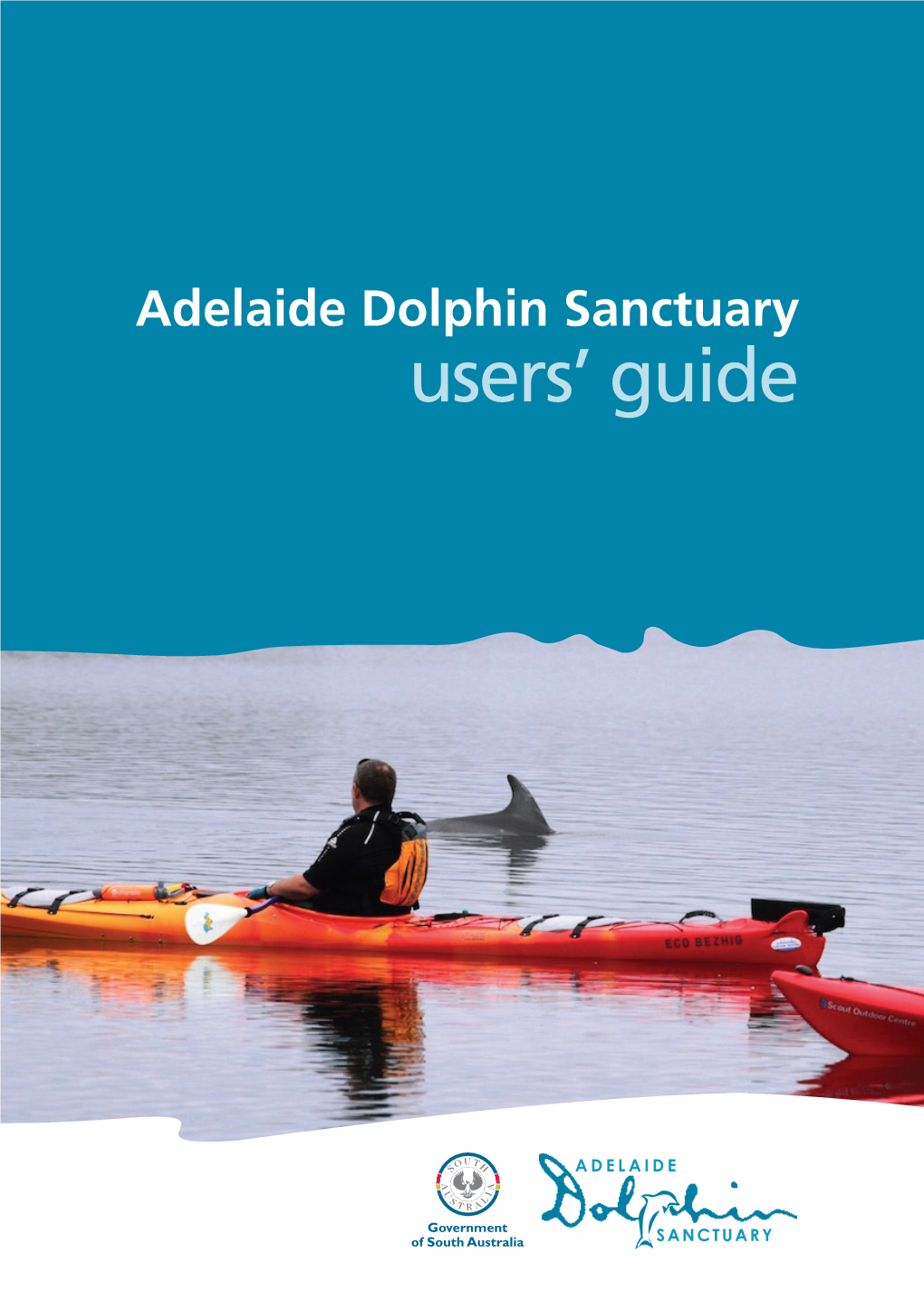 Adelaide Dolphin Sanctuary Users' Guide