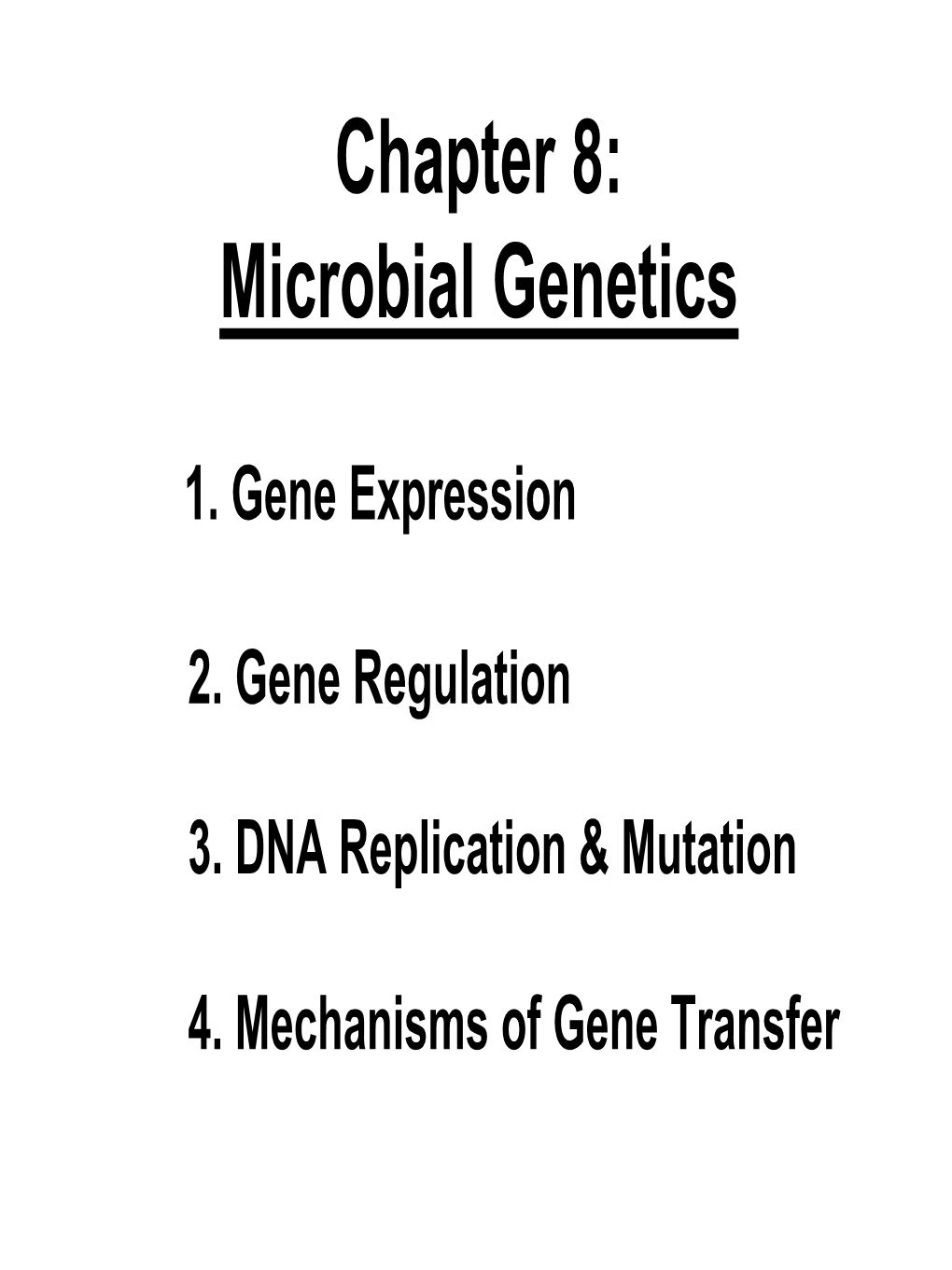 Chapter 8: Microbial Genetics